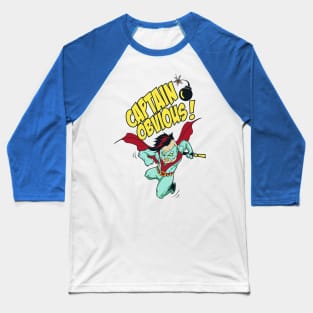 Captain Obvious Baseball T-Shirt